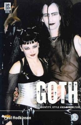 Goth: Identity, Style and Subculture Paperback Berg 3pl