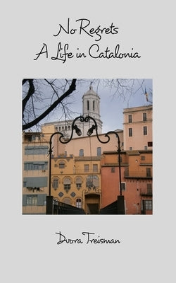 No Regrets: A Life in Catalonia Paperback Blurb