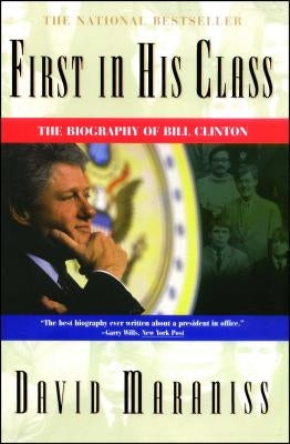 First in His Class: A Biography of Bill Clinton Paperback Simon & Schuster