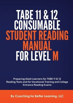 TABE 11 and 12 Consumable Student Reading Manual for Level M Paperback Coaching for Better Learning