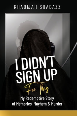 I Didn't Sign Up For This Paperback Book Power Publishing