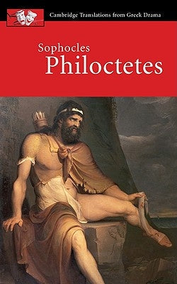 Sophocles, Philoctetes Paperback Cambridge University Press