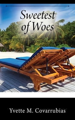 Sweetest of Woes Paperback Outskirts Press