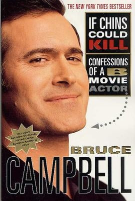 If Chins Could Kill: Confessions of A B Movie Actor L.A. Weekly Books