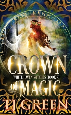 Crown of Magic by Green, T. J.