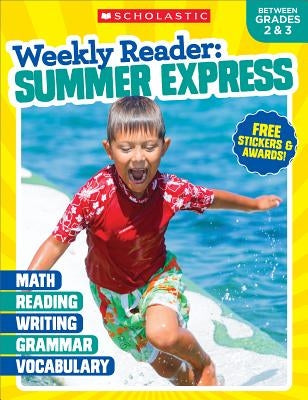 Weekly Reader: Summer Express (Between Grades 2 & 3) Workbook Teaching Resources