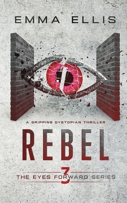 Rebel by Ellis, Emma