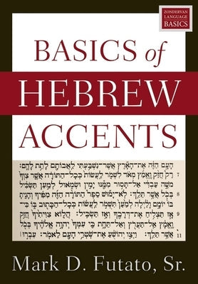 Basics of Hebrew Accents Paperback Zondervan Academic