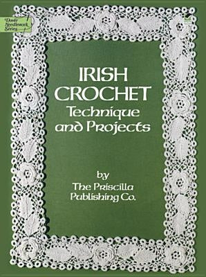 Irish Crochet: Technique and Projects Paperback Dover Publications