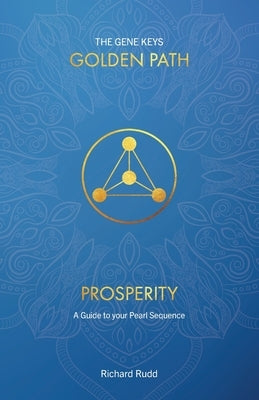 Prosperity: A Guide to your Pearl Sequence by Rudd, Richard