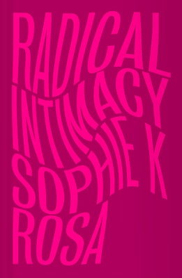 Radical Intimacy Paperback Pluto Press (UK)