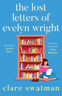 The Lost Letters of Evelyn Wright by Swatman, Clare