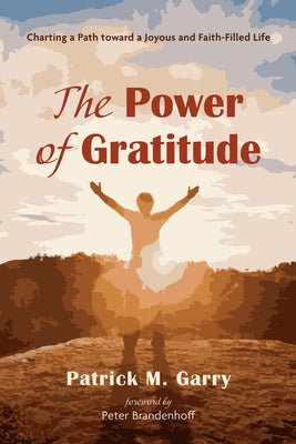 The Power of Gratitude Paperback Resource Publications (CA)