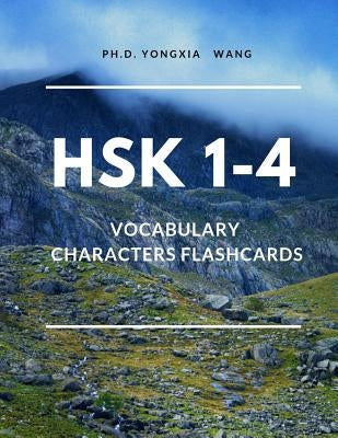 HSK 1-4 Vocabulary Chinese Characters Flashcards: Quick Way to remember Full 1,200 HSK Level 1 2 3 4 Mandarin flash cards with English Language dictio Paperback Independently Published