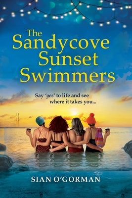 The Sandycove Sunset Swimmers by O'Gorman, Siân