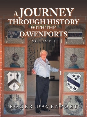 A Journey Through History with the Davenports: Volume 1 Paperback Balboa Press Au