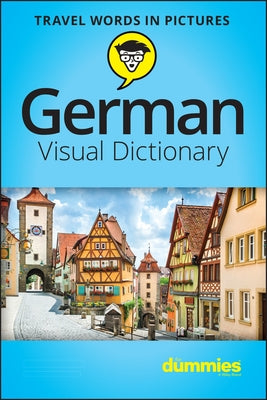 German Visual Dictionary for Dummies Paperback For Dummies