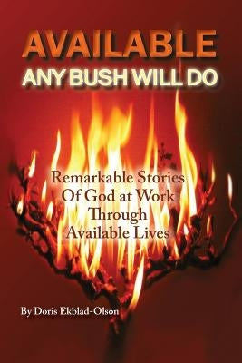 Available: Any Bush Will Do Paperback Entrust Source LLC