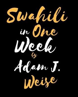 Swahili in One Week Paperback Createspace Independent Publishing Platform