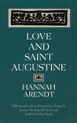 Love and Saint Augustine Paperback University of Chicago Press