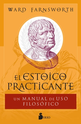 Estoico Practicante, El by Farnsworth, Ward