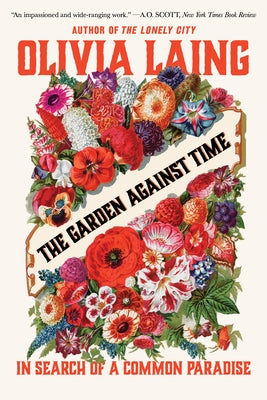 The Garden Against Time: In Search of a Common Paradise Paperback W. W. Norton & Company
