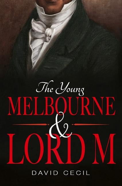 The Young Melbourne & Lord M Paperback Policy Press