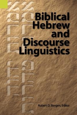 Biblical Hebrew and Discourse Linguistics Paperback Sil International, Global Publishing