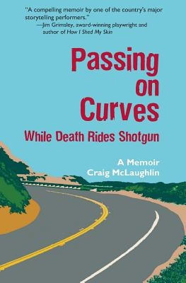 Passing on Curves: While Death Rides Shotgun Paperback Herne Publishing