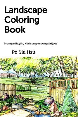 Landscape Coloring Book: Coloring and laughing with landscape drawings and jokes Paperback Blurb