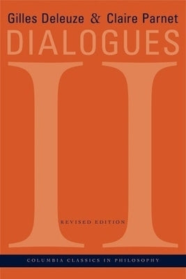 Dialogues II (Revised) Paperback Columbia University Press