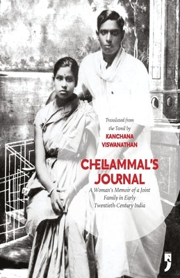Chellammal's Journal: A Woman's Memoir of a Joint Family in Early Twentieth-Century India Paperback Yoda Press