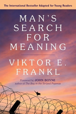Man's Search for Meaning: Young Adult Edition: Young Adult Edition Paperback Beacon Press