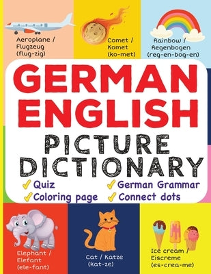 German English Picture Dictionary: Learn Over 500+ German Words & Phrases for Visual Learners ( Bilingual Quiz, Grammar & Color ) Paperback Kalki