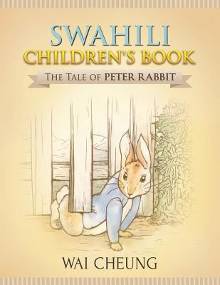 Swahili Children's Book: The Tale of Peter Rabbit Paperback Createspace Independent Publishing Platform