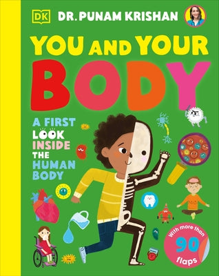 You and Your Body: A First Look Inside the Human Body Board Book DK Publishing (Dorling Kindersley)