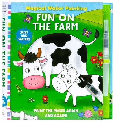 Magical Water Painting: Fun on the Farm: (Art Activity Book, Books for Family Travel, Kids' Coloring Books, Magic Color and Fade) Paperback Iseek