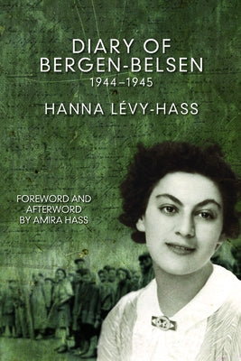 Diary of Bergen-Belsen: 1944-1945 Paperback Haymarket Books