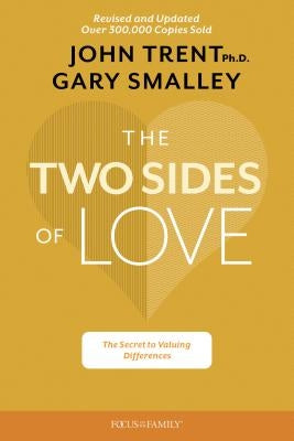 The Two Sides of Love: The Secret to Valuing Differences Paperback Focus on the Family Publishing