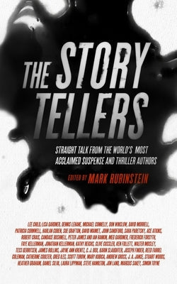 The Storytellers: Straight Talk from the World's Most Acclaimed Suspense and Thriller Authors Paperback Blackstone Publishing