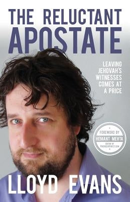 The Reluctant Apostate: Leaving Jehovah's Witnesses Comes at a Price Paperback Jle Publishing