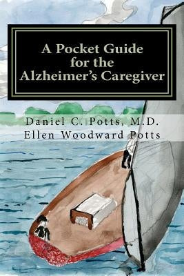 A Pocket Guide for the Alzheimer's Caregiver Paperback Dementia Dynamics, LLC