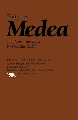 Medea Paperback Ivan R. Dee Publisher