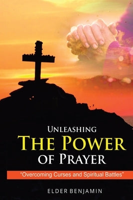 Unleashing The Power of Prayer Bible Digital Harvest Group LLC