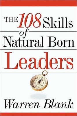 The 108 Skills of Natural Born Leaders Paperback Amacom