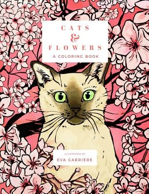 Cats & Flowers: A Coloring Book Paperback Quixote Press