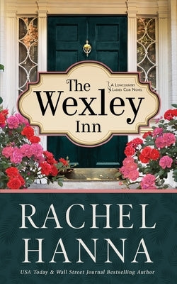 The Wexley Inn by Hanna, Rachel