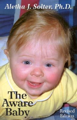 The Aware Baby Paperback Aware Parenting Institute