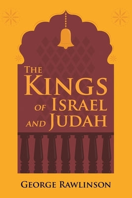 The Kings of Israel and Judah Paperback Left of Brain Books