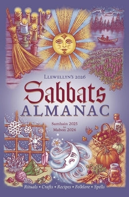 Llewellyn's 2026 Sabbats Almanac: Rituals Crafts Recipes Folklore by Llewellyn